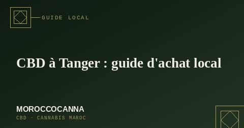 CBD à Tanger